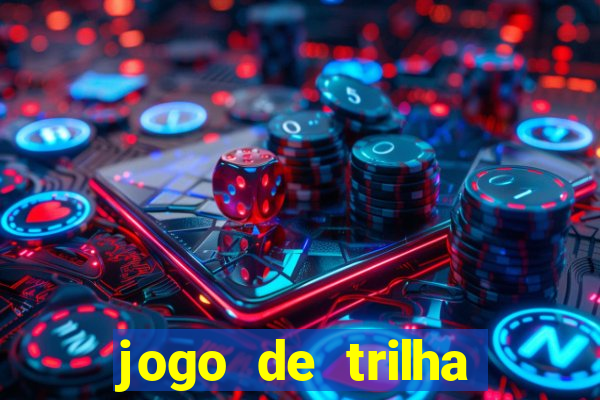 jogo de trilha para imprimir